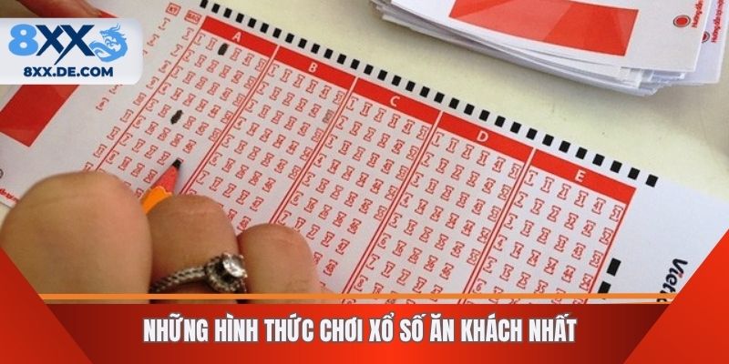 Những hình thức chơi xổ số ăn khách nhất